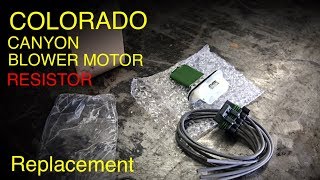 Colorado Blower Motor Resistor and Connector Replacement Tips and Tricks [upl. by Jed]