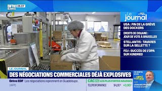 Des négociations commerciales déjà explosives [upl. by Eikceb]