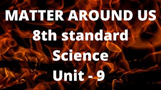 Matter around us  8th standard  Science  Unit  9  Samacheer Syllabus 2020 [upl. by Mauralia]