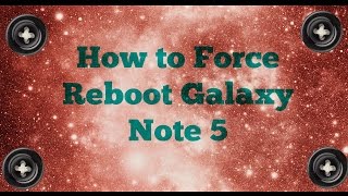 Galaxy Note 5 Force Reboot  How to Force Reboot Galaxy Note 5 [upl. by Ainav]