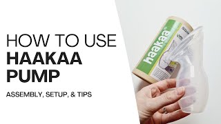 How To Use Haakaa Manual Breast Pump Complete Guide including Setup Cleaning and Tips [upl. by Reider]