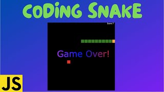 Coding Snake in JavaScript Complete Tutorial Every Step Explained with HTML5 Canvas [upl. by Magner]