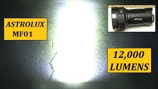 Astrolux MF01 Flashlight Review 12000LM Best Budget Option For High Lumens [upl. by Eelatan]