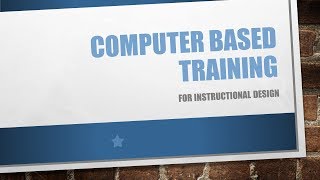 Computer Based Training [upl. by Lledrac]