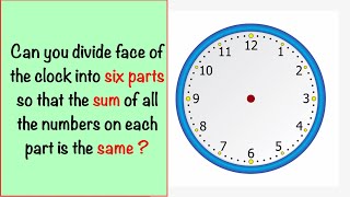 Divide Clock into 6 parts  sum of all the numbers on each part is the same  Picture Puzzle [upl. by Nwahsyar]