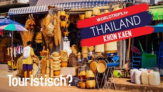 Wie touristisch ist Khon Kaen  THAILAND  WELTREISE 330 [upl. by Laenaj]