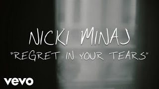 Nicki Minaj  Regret In Your Tears Official Lyric Video [upl. by Chara610]