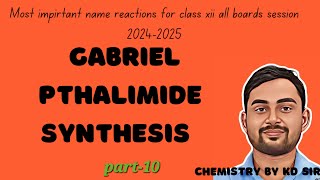 Gabriel Pthalimide Synthesis class 12 [upl. by Pegg535]