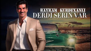 Bayram Kurdexanli  Derdi Serin Var  2024 Yeni Remix Black Region [upl. by Natsirk954]