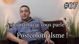 07Aujourd’hui je vous parle de  post colonialisme [upl. by Jochebed29]