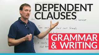 Advanced English Grammar Dependent Clauses [upl. by Weissberg]