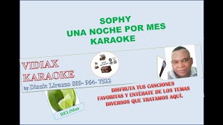 Sophy Una noche por mes karaoke [upl. by Noiraa380]