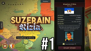 Suzerain  Kingdom of Rizia DLC  Full Narrative Playthrough Episode 1 [upl. by Chrissy258]