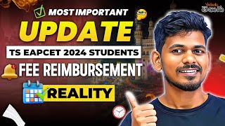 Most Important update for TS EAPCET 2024 Students  FEE Reimbursement Reality [upl. by Sateia]