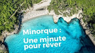 Minorque 1 minute et vous allez rêver de visiter notre île [upl. by Lirbaj]