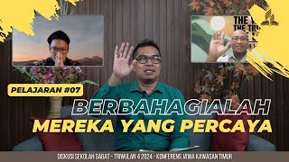 Berbahagialah Mereka yang Percaya  DISKUSI SEKOLAH SABAT 07Q4  Konferens Jawa Kawasan Timur [upl. by Mayram254]