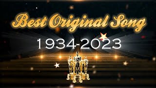 Every Best Original Song Oscar winner 1934  2023 [upl. by Renado]