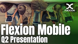 Flexion Mobile  Q2 presentation 2022 [upl. by Erv839]