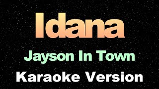 Idana  Jayson In Town  Reggae Karaoke Version [upl. by Anitsirhc]