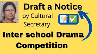 10th English Drafting a Notice by Cultural Sec Inter school Drama CompetitionGomathidharmarajan [upl. by Chiquia786]