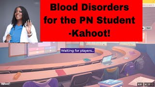 Blood Disorders for the PN Student Kahoot [upl. by Ttocserp]