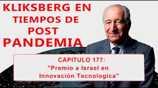 Kliksberg en tiempos de post pandemia Cap 177 quotPremio a Israel en innovación tecnológicaquot [upl. by Javier373]