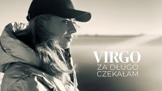 VIRGO  Za długo czekałam Official Video [upl. by Rita12]