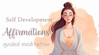 Morning Affirmations for Self Development Guided Meditation [upl. by Ycat]