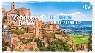 Luberon de villages en villages  Échappées belles [upl. by Niwdog174]