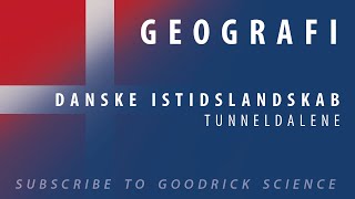 Det Danske Istidslandskab  Tunneldalene [upl. by Allets344]