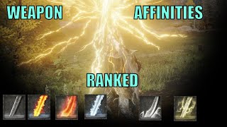 Elden Ring Ranking the best Weapon affinities AoW weapon infusions [upl. by Teferi]