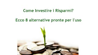 Tipi di Investimento Come Investire i Risparmi [upl. by Susy345]