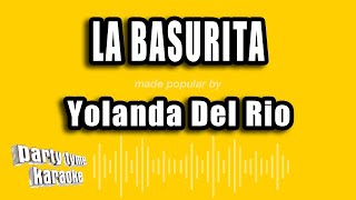 Yolanda Del Rio  La Basurita Versión Karaoke [upl. by Wolcott]