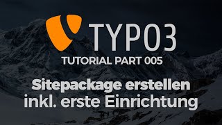 TYPO3 Tutorial 005​  Eigenes Template in TYPO3 integrieren [upl. by Htrap]