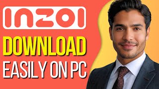 How To Download Inzoi On PC 2024  QUICK GUIDE [upl. by Vieva]