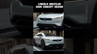 Future Lincoln Nautilus models automobile suv lincoln [upl. by Yssirc820]