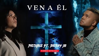 Redimi2  VEN A ÉL Video Oficial feat Betsy Jo [upl. by Eisnyl]