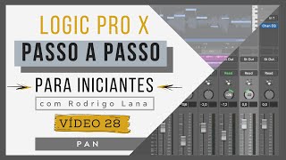 vídeo 28 BALANCE PAN STEREO PAN ou BINAURAL PAN  Curso de Logic Pro X para iniciantes  134 [upl. by Pass260]