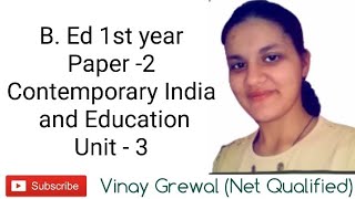 part 1 Universalization of elementary education unit 3 contemporary India and Education [upl. by Kai]