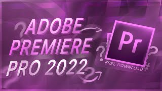 ADOBE PREMIERE PRO 2022 FOR FREE  Download amp Install [upl. by Hollis]