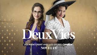 Nouvelle série inédite Deux Vies sur Novelas TV [upl. by Isawk575]