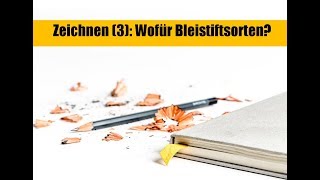 Zeichnen für Anfänger 3 Wofür welchen Bleistift [upl. by Oek]