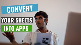 Convert Your Google Sheets into Apps [upl. by Roer475]