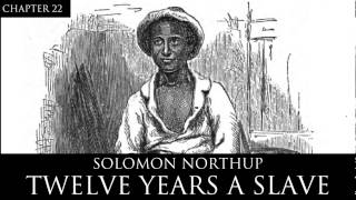 12 Years a Slave Audiobook Chapter 22 by Solomon Northup [upl. by Nylasoj458]