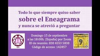 Todo lo que siempre quiso saber sobre el Eneagrama y nunca se atrevió a preguntar 150924 [upl. by Arob]