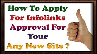 How To Apply For Infolinks Ads Approval For Your Any New Site Or Blog  Get Instant Approval Live [upl. by Goss]