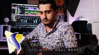 HACI BENLİ  YANINA KALMAZ BoRPRoDüKSiYoN [upl. by Yousuf]