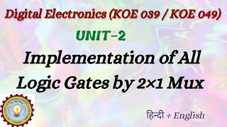 Implementation of All Logic Gates by 2×1 Mux  Digital Electronics KOE 039  049 [upl. by Anirak274]