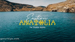 Eastern Anatolia  The Timeless Journey  Go Türkiye [upl. by Amees]