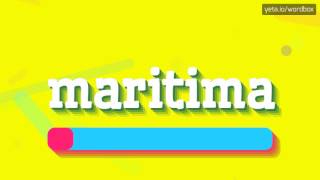 MARITIMA  HOW TO PRONOUNCE IT [upl. by Polad]